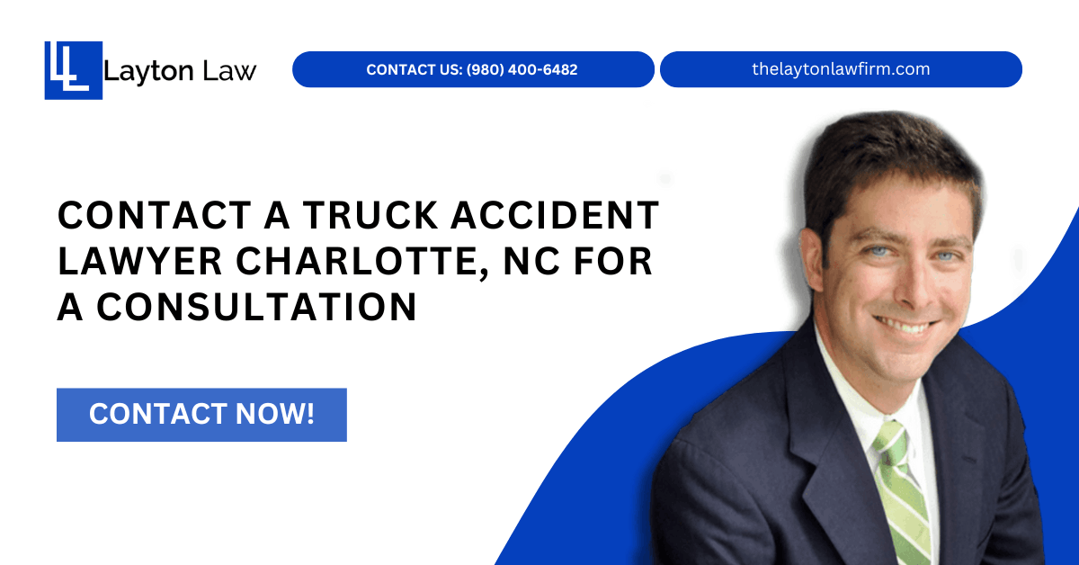 Charlotte Truck Accident Lawyer 1 truck accident lawyer Charlotte, NC - The Layton Law Firm